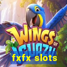 fxfx slots